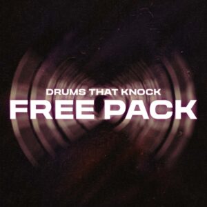 DRUMS THAT KNOCK Free Pack